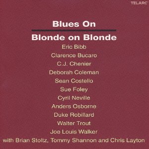 ブルース・オン・ブロンド・オン・ブロンド~ボブ・ディラン・ブルース・カヴァーズ