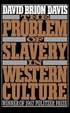 The Problem of Slavery in Western Culture[PROBLEM OF SLAVERY IN WESTERN][Paperback]