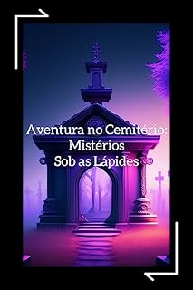 Livro Aventura no Cemitério: Mistérios Sob as Lápides