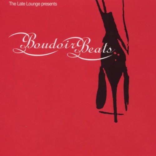 The Late Lounge Presents Boudoir Beats