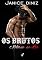 Livro Os Brutos: Retorno ao Lar (Episódio 4)