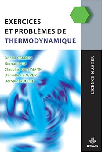 Exercices Et Problemes De Thermodynamique Hr Hors Collec French Edition Calecki Daniel Diu Bernard Guthmann Claudine 9782705670948 Amazon Com Books
