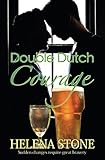 Double Dutch Courage by Helena Stone