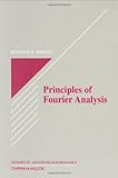 Principles of Fourier Analysis, Howell, Kenneth B., 0849382750