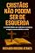 Livro Cristãos Não Podem Ser de Esquerda