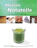 Maison naturelle (French Edition) by