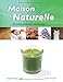 Maison naturelle (French Edition) by