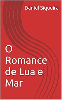 Livro O Romance de Lua e Mar
