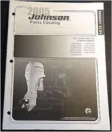 2005 JOHNSON OUTBOARD MOTOR 9.9 & 15 hp 4 STROKE PARTS MANUAL 5006043