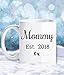 Love This Mug Mommy Est 2018 Mug - Mother’s Day Gift For New Mom - Mugs Are Sentimental Gifts for Parents - Cute 11 oz Coffee Tea Cup