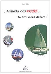 L' armada des Edels, toutes voiles dehors !