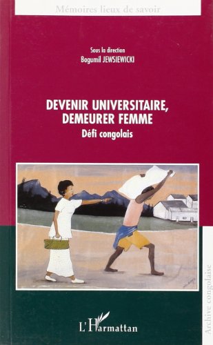 Devenir universitaire, demeurer femme