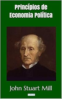 Livro Princípios de Economia Política - Stuart Mill (Coleção Economia Política)