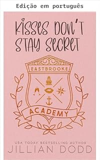 Livro Beijos não ficam em segredo (Academia Eastbrooke Livro 3)