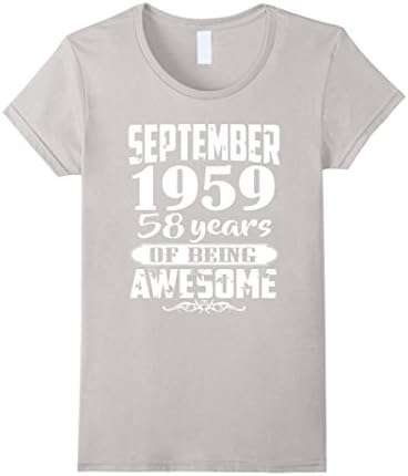 Womens September 1959 - 58th Birthday Gifts Funny Tshirt Large Silver