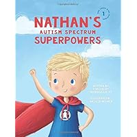 Nathan's Autism Spectrum Superpowers (One Three Nine Inspired)