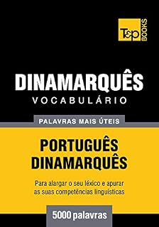 Livro Vocabulário Português-Dinamarquês - 5000 palavras mais úteis (European Portuguese Collection Livro 100)