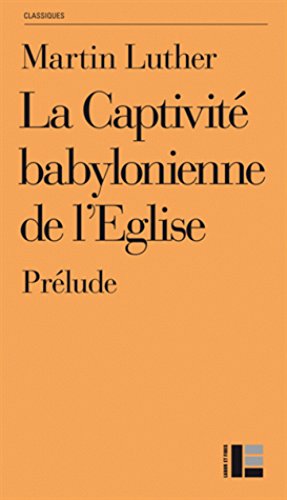 La  captivité babylonienne de l'Église