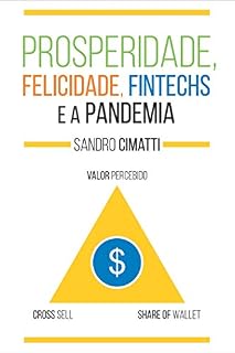 Livro Prosperidade, felicidade, fintechs e a pandemia