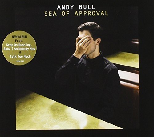 Andy Bull - Sea of Approval - Zortam Music