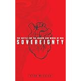 Sovereignty: The Battle for the Hearts and Minds of Men