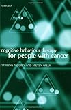 Cognitive Behaviour Therapy for People with Cancer, Moorey, Stirling and Greer, Steven, 0198508662