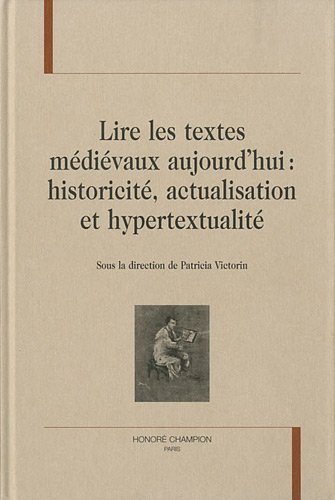 Lire les textes médiévaux aujourd'hui