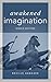 Awakened Imagination