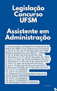 Livro Legislação Concurso UFSM Assistente em Administração (Concurso Público Livro 4)