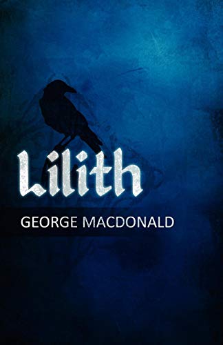 Lilith: A Romance by George MacDonald