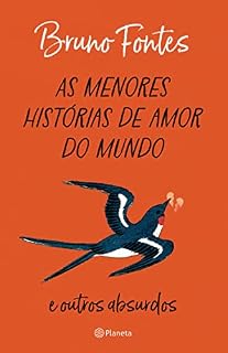Livro As menores histórias de amor do mundo: e outros absurdos