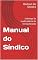 Livro Manual do Síndico: Cobrança da inadimplência de forma eficiente