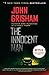 The Innocent Man: Murder and Injustice in a Small Town by John Grisham