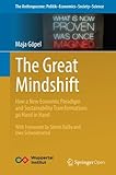 Image de The Great Mindshift: How a New Economic Paradigm and Sustainability Transformations go Hand in Hand (The Anthropocene: Politik―Economics―Society
