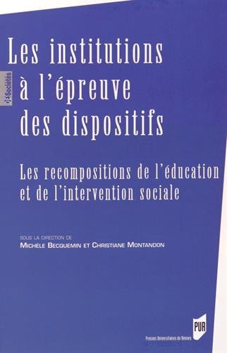 Les  institutions à l'épreuve des dispositifs