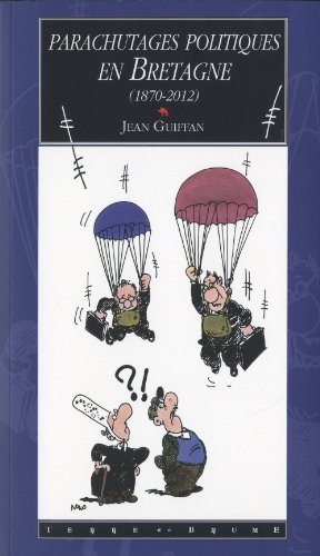 Parachutages politiques en Bretagne