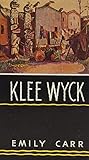 Klee Wyck by Emily Carr