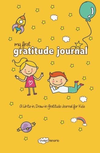 My First Gratitude Journal: A Write-in, Draw-in Gratitude Journal for Kids