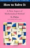 How to Solve It: A New Aspect of Mathematical Method cover