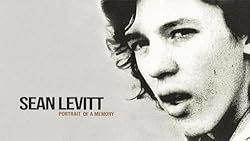 Sean Levitt: Portrait of a Memory