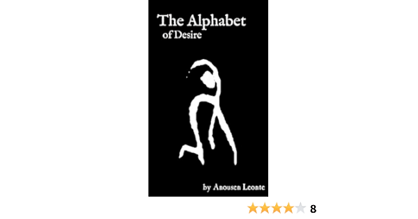 The Alphabet Of Desire A Method Of Chaos Magick Kindle Edition By Leonte Anousen Religion Spirituality Kindle Ebooks Amazon Com