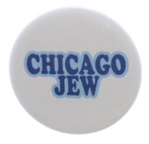 A&T Designs Unisex - Chicago Jew 1.25" Pinback Button Pin - Jewish