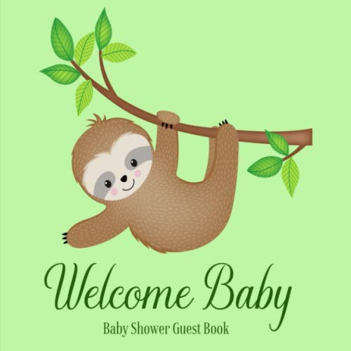 Baby Shower Guest Book Welcome Baby: Sloth Cute Animal Theme