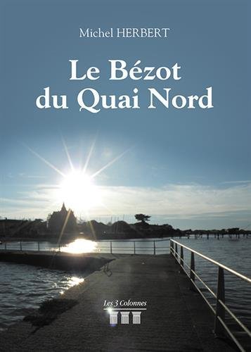 Le  Bézot du Quai Nord