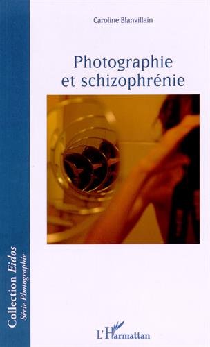Photographie et schizophrénie