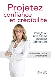 Projetez confiance et crédibilité