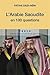 L'Arabie Saoudite en 100 questions by 