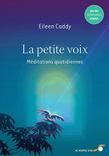 La petite voix : MÃ©ditations quotidiennes