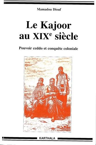 Le  Kajoor au XIXe siècle