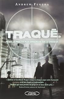 Book's Cover ofTraqué tome 3 : Piégée la proie est plus dangereuse que le chasseur